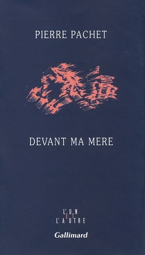 Livrenpoche : Devant ma mère - Pierre Pachet - Livre