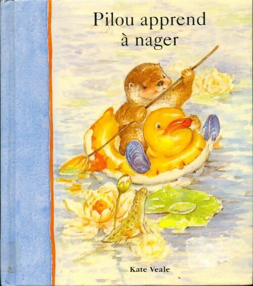 Livrenpoche : Pilou apprend à nager - Kate Veale - Livre