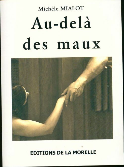Livrenpoche : Au-dela des maux - Michèle Mialot - Livre