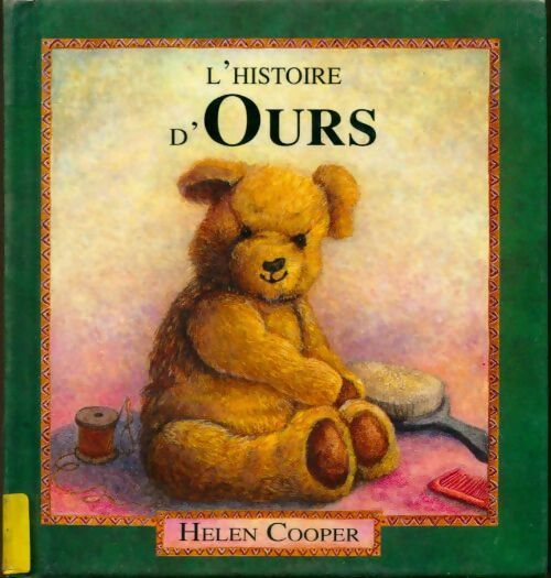 Livrenpoche : L'histoire d'ours - Helen Cooper - Livre
