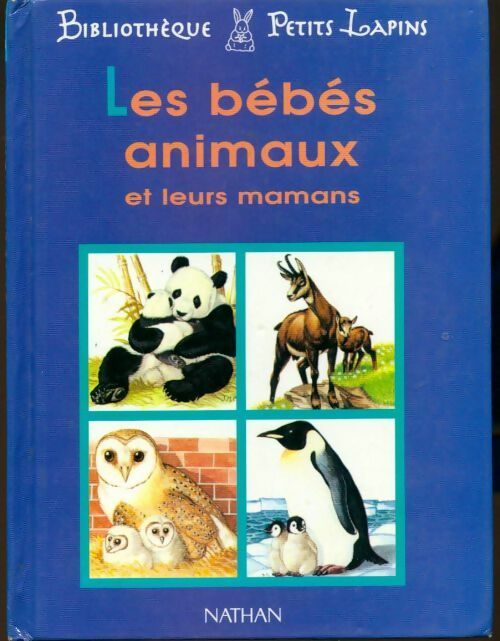 Livrenpoche : Les bébés animaux et leurs mamans - Collectif - Livre