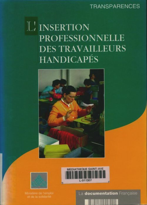 Livrenpoche : L'insertion professionnelle des travailleurs handicapés - Ministère Emploi Et Solidarité - Livre