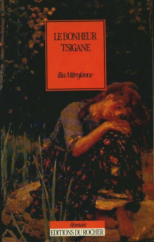 Livrenpoche : Le bonheur tsigane - Ilia Mitrofanov - Livre