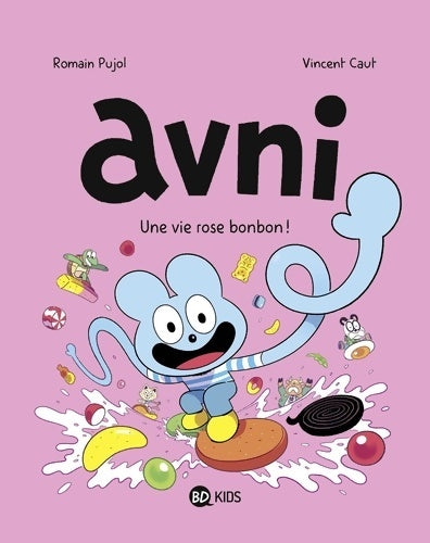 Livrenpoche : Avni Tome VI : La vie rose bonbon - Vincent Caut - Livre