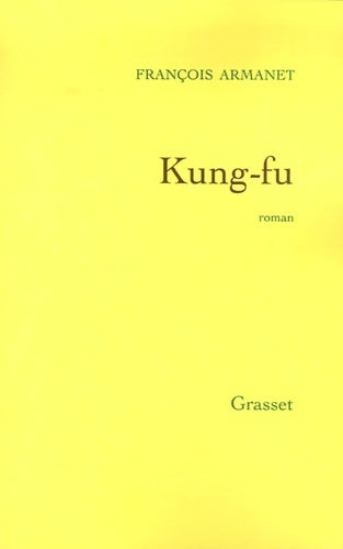 Livrenpoche : Kung fu - François Armanet - Livre
