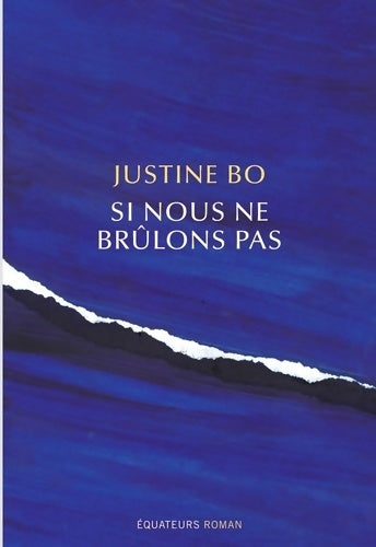Livrenpoche : Si nous ne brûlons pas - Justine Bo - Livre
