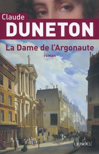 Livrenpoche : La dame de l'argonaute - Claude Duneton - Livre