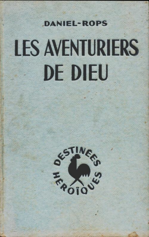 Livrenpoche : Les aventuriers de Dieu - Daniel-Rops - Livre