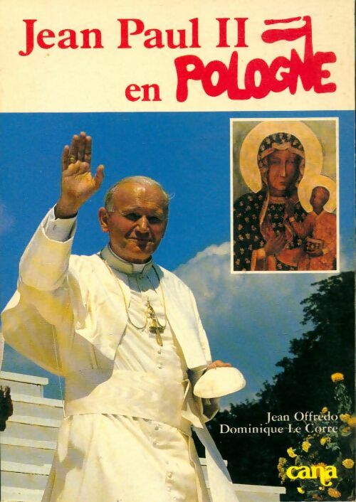 Livrenpoche : Jean Paul II en Pologne - Dominique Jean; Le Corre - Livre