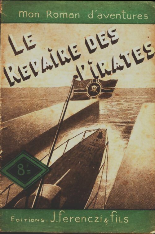 Livrenpoche : Le repaire des pirates - Bobby Bob - Livre