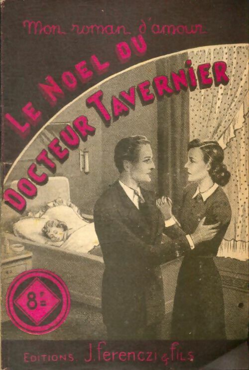 Livrenpoche : Le Noël du docteur Tavernier - Henry Dantrain - Livre