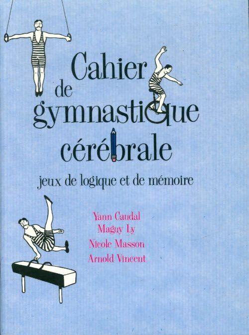 Livrenpoche : Cahier de gymnastique cérébrale - Collectif - Livre