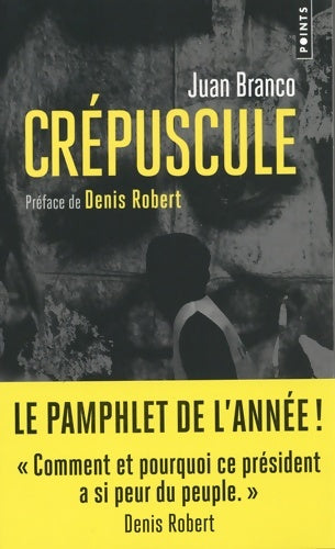 Livrenpoche : Crépuscule - Juan Branco - Livre