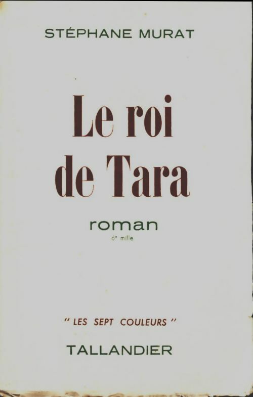 Livrenpoche : Le roi de Tara - Stéphane Murat - Livre