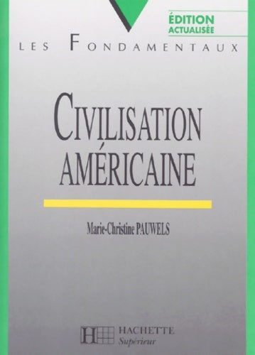 Livrenpoche : Civilisation américaine - Pauwels-M. C. - Livre