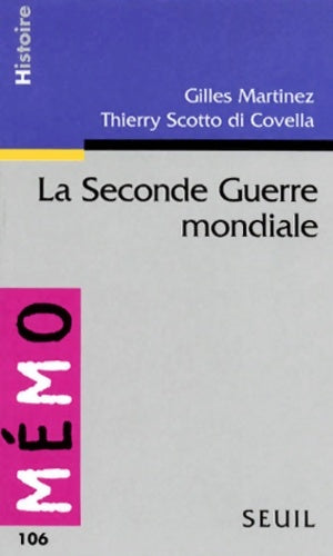 Livrenpoche : La seconde guerre mondiale - Gilles Martinez - Livre