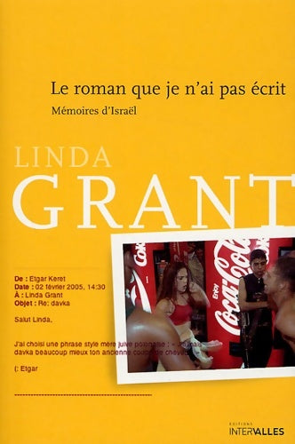 Livrenpoche : Le roman que je n'ai pas écrit. Mémoires d'Israël - Linda Grant - Livre