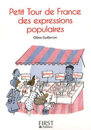 Livrenpoche : Petit tour de France des expressions populaires - Gilles Guilleron - Livre