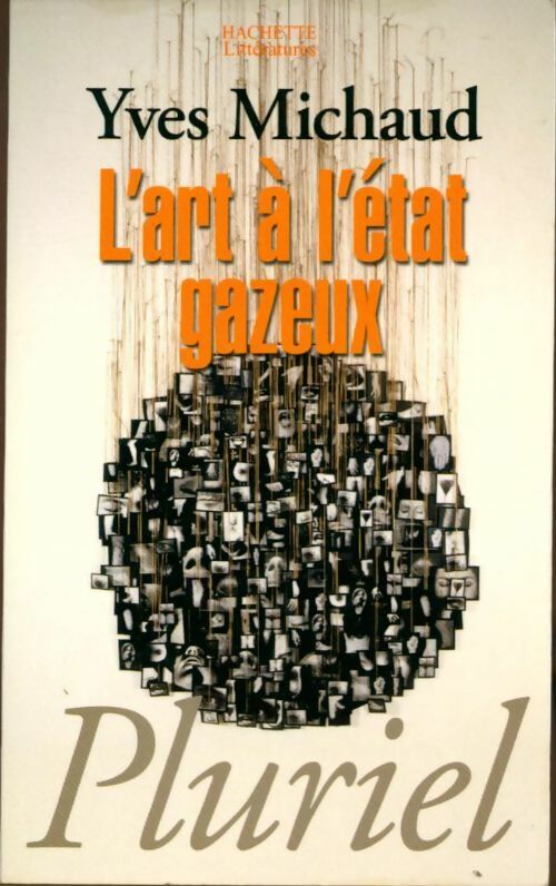 Livrenpoche : L'art à l'état gazeux - Yves Michaud - Livre