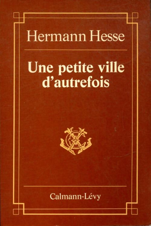 Livrenpoche : Une petite ville d'autrefois - Hermann Hesse - Livre