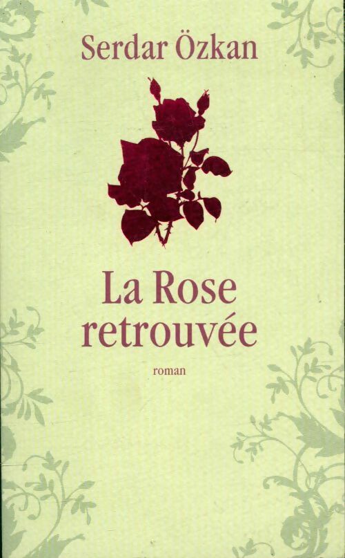 Livrenpoche : La Rose retrouvée - Serdar Özkan - Livre