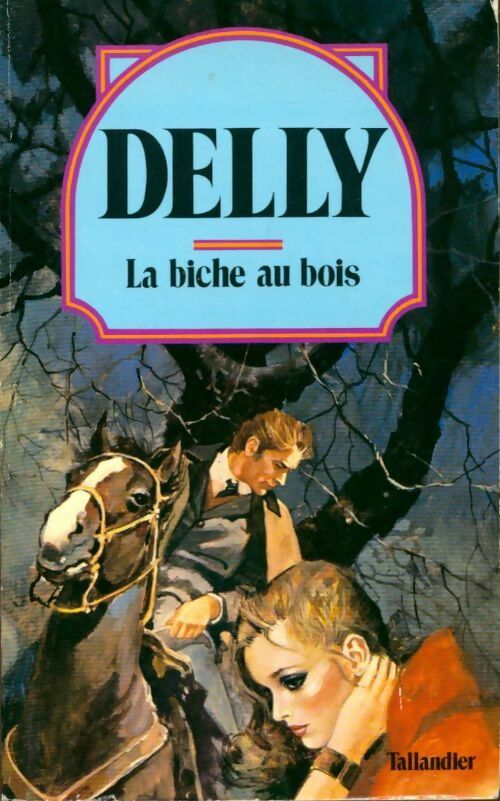 Livrenpoche : La biche au bois - Delly - Livre