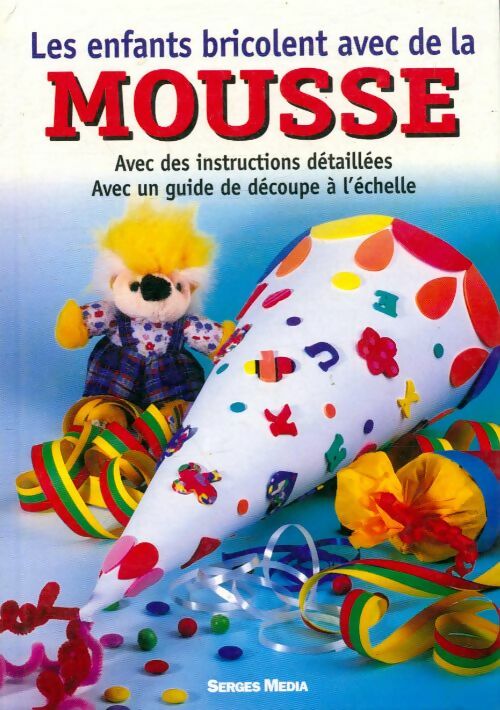 Livrenpoche : Les enfants bricolent avec de la mousse - Collectif - Livre
