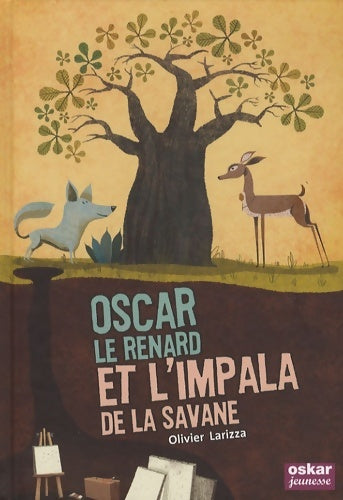 Oscar le renard et l'impala de la savane - Olivier Larizza -  Oskar Poche - Livre