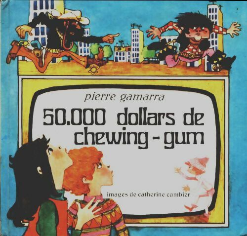 Livrenpoche : 50.000 dollars de chewing-gum - Pierre Gamarra - Livre