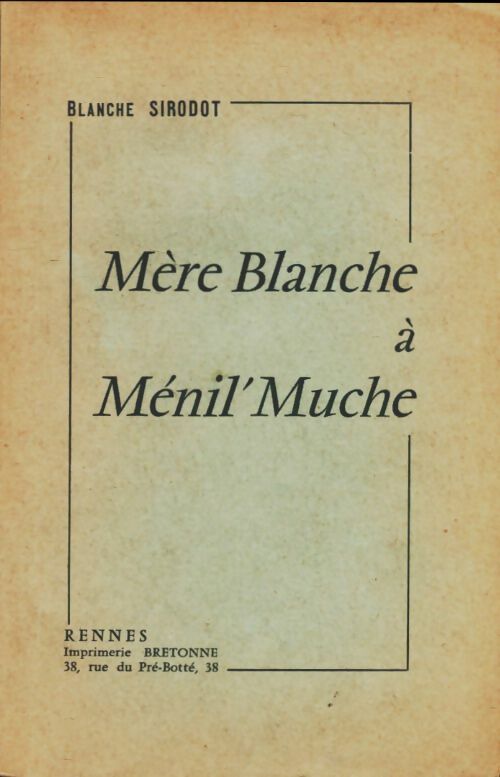 Livrenpoche : Mère blanche à Ménil' Muche - Blanche Sirodot - Livre
