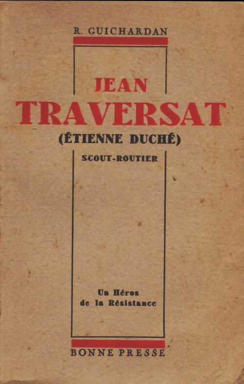 Livrenpoche : Jean Traversat, scout-routier. Un héros de la Résistance - Roger Guichardan - Livre