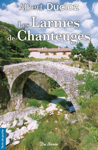 Livrenpoche : Les larmes de Chanteuges - Albert Ducloz - Livre