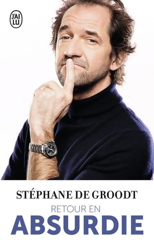 Livrenpoche : Retour en absurdie - Stéphane De Groodt - Livre