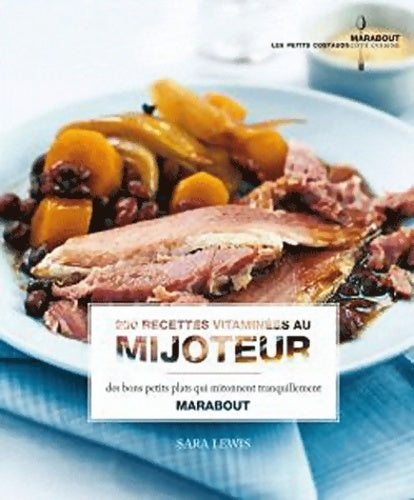 Livrenpoche : 200 recettes vitaminées au mijoteur - Sara Lewis - Livre