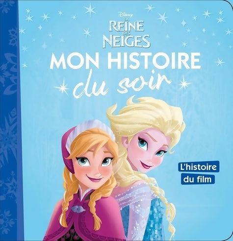 Livrenpoche : La reine des neiges. L'histoire du film - Walt Disney - Livre
