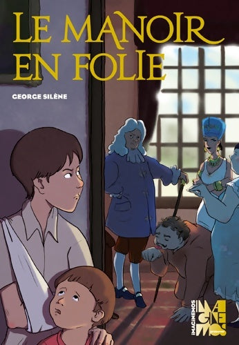 Livrenpoche : Le manoir en folie - George Silène - Livre