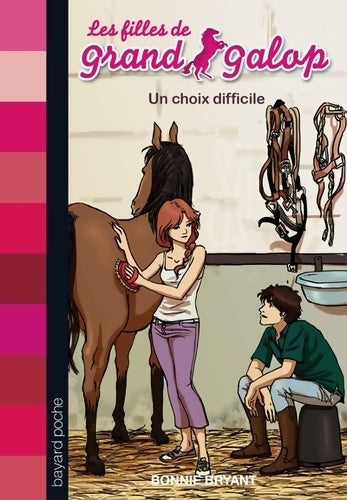 Livrenpoche : Un choix difficile - Bonnie Bryant - Livre