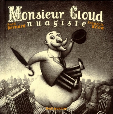 Livrenpoche : Monsieur Cloud nuagiste - Fred Bernard - Livre