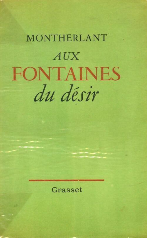 Livrenpoche : Aux fontaines du désir - Henry De Montherlant - Livre