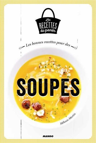 Livrenpoche : Soupes - Mélanie Martin - Livre