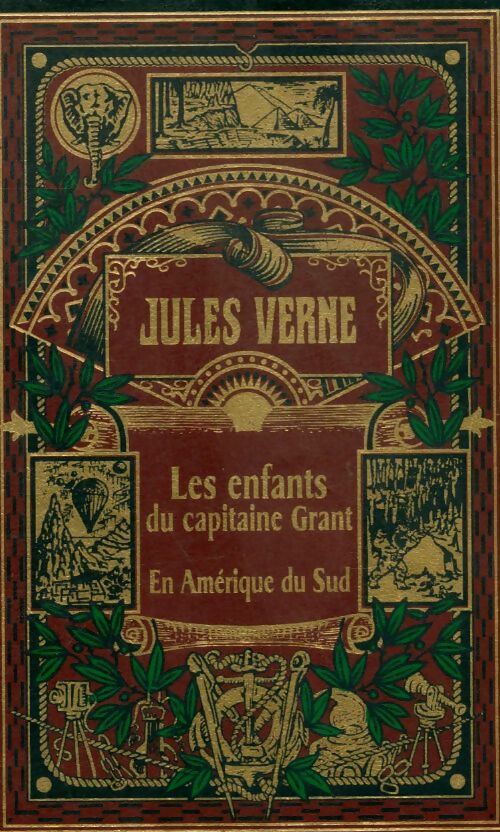 Livrenpoche : Les enfants du capitaine Grant Tome I : En Amérique du sud - Jules Verne - Livre