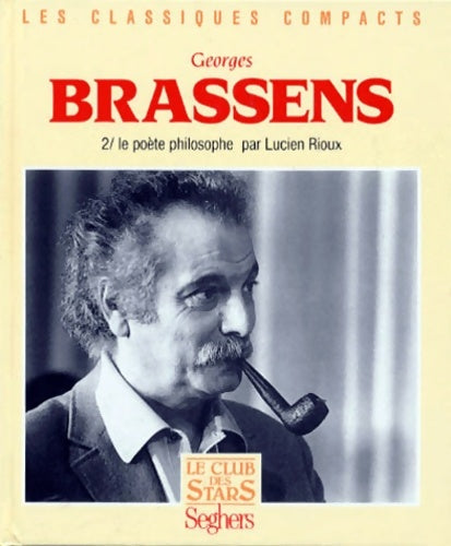Livrenpoche : Georges Brassens Tome II : Le poète philosophe - Alphonse Bonnafé - Livre