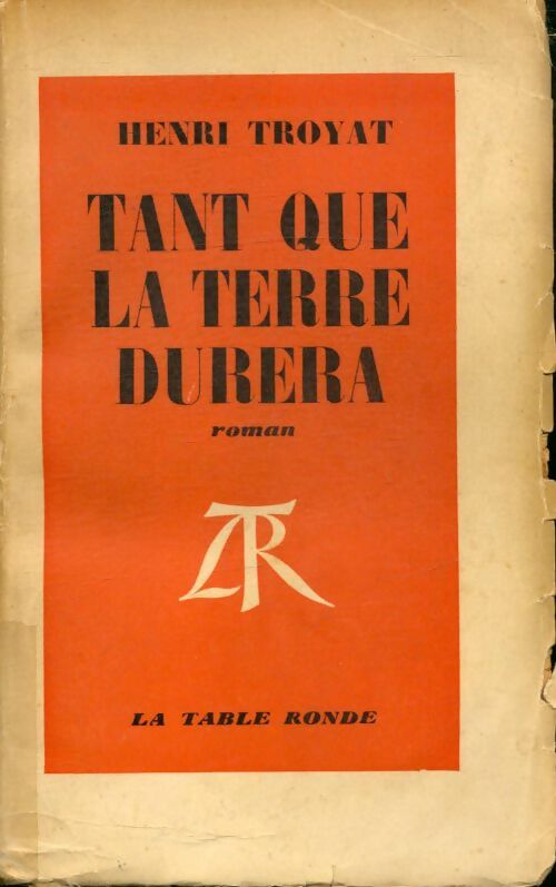 Livrenpoche : Tant que la terre durera Tome I : Tant que la terre durera - Henri Troyat - Livre