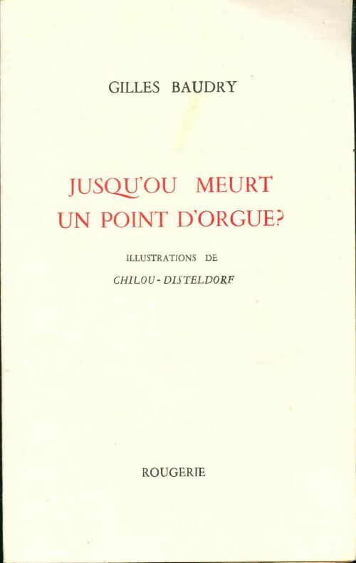 Livrenpoche : Jusqu'où meurt un point d'orgue? - Gilles Baudry - Livre