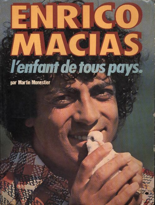 Livrenpoche : Enrico Macias. L'enfant de tous pays - Martin Monestier - Livre