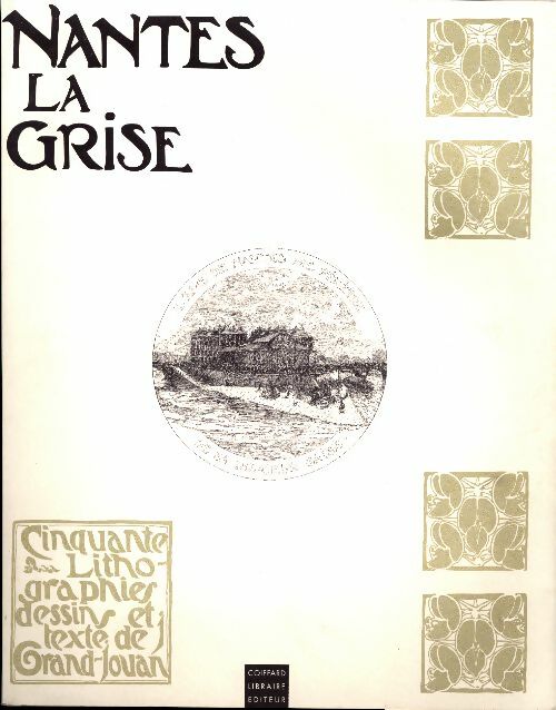 Livrenpoche : Nantes la grise - J. Grand Jouan - Livre