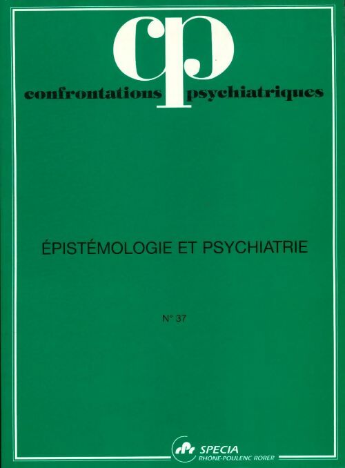 Livrenpoche : Confrontations psychiatriques n°37 : Epistémologie et psychiatrie - Collectif - Livre