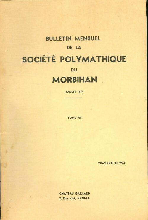 Livrenpoche : Bulletin mensuel de la société polymathique du Morbihan Tome 101 - Collectif - Livre