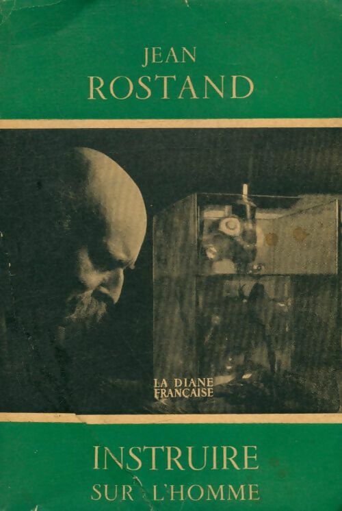 Livrenpoche : Instruire sur l'homme - Jean Rostand - Livre