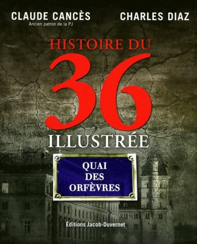 Livrenpoche : Histoire du 36 illustrée - Claude Cances - Livre